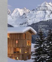 Where Architects Stay in the Alps