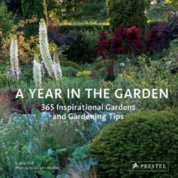 Year in the Garden : 365 Inspirational Gardens and Gardening Tips