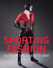 Sporting Fashion: Outdoor Girls from 1800 to 1960