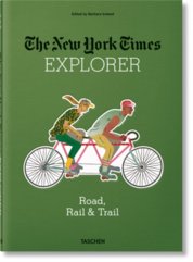 NYT Explorer. Road, Rail & Trail