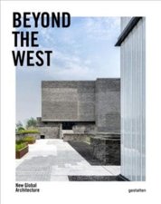 Beyond the West : New Global Architecture