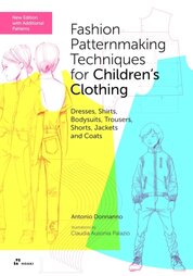 Fashion Patternmaking Techniques for Childrens Clothing