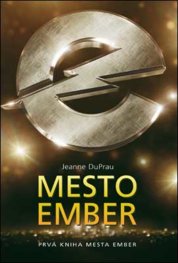 Mesto Ember - Prvá kniha mesta Ember