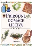 Prírodné domáce liečivá