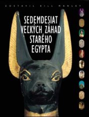 70 veľkých záhad starého Egypta