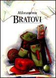 Milovanému bratovi