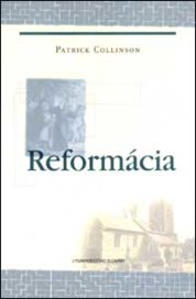 Reformácia: Fakty minulosti