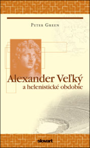 Alexander Veľký a helenistické obdobie