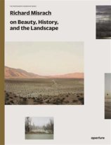 Richard Misrach: The Photography Workshop Series