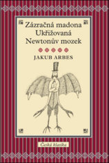 Zázračná madona, Ukřižovaná, Newtonuv mozek