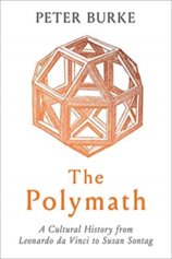 Polymath: A Cultural History from Leonardo da Vinci to Susan Sontag