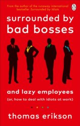 Surrounded by Bad Bosses and Lazy Employees