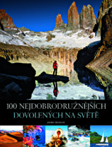 100 nejdobrodružnějších dovolených na světě