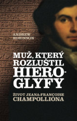 Muž, který rozluštil hieroglyfy