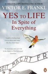 Yes To Life In Spite of Everything