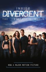 Inside Divergent: The Initiate’S World