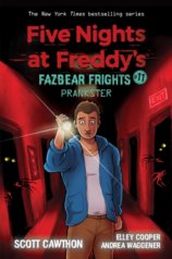 Five Nights at Freddys: Fazbear Frights #11: Prankster
