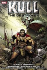 Kull the Destroyer the Original Marvel Years Omnibus