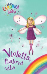 Violetta, fialová víla (Čarovná dúha 7)