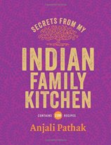 Secrets From My Indian Family Kitchen