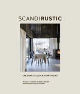 Scandi Rustic : Creating a Cozy & Happy Home