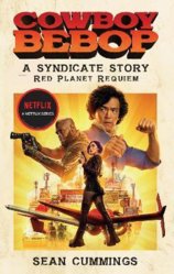 Cowboy Bebop A Syndicate Story Red Planet Requiem