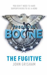 Theodore Boone: Fugitive