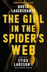Girl in the Spiders Web : Continuing Stieg Larssons Millennium Series