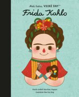 Malí ľudia, veľké sny - Frida Kahlo