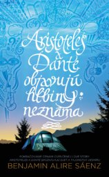 Aristoteles a Dante objavujú hlbiny neznáma (Aristoteles a Dante spoznávajú svet a tajomstvá vesmíru 2)