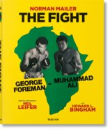 Norman Mailer. Neil Leifer. Howard L. Bingham. The Fight