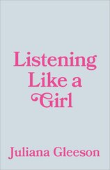 Listening Like a Girl