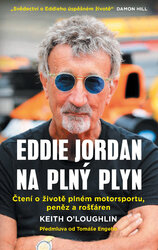 Eddie Jordan: Na plný plyn: Čtení o životě plném motorsportu, peněz a rošťáren