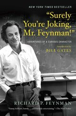 Surely Youre Joking Mr. Feynman  Adventures of a Curious Character