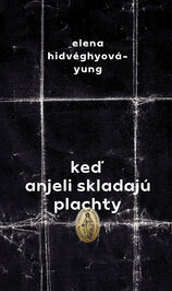 Keď anjeli skladajú plachty