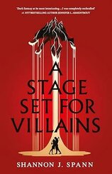 A Stage Set for Villains