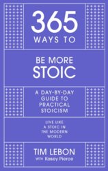 365 Ways to be More Stoic