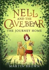 Nell and the Cave Bear: The Journey Home (Nell and the Cave Bear 2)
