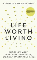 Life Worth Living