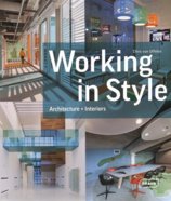 Working in Style: Architecture, Interior, Design