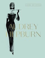 Audrey Hepburn: Icons Of Style