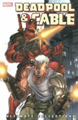 Deadpool  Cable Ultimate Collection  Book 1