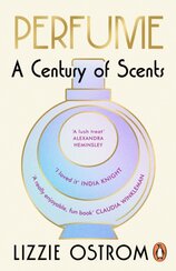 Perfume: A Century of Scents