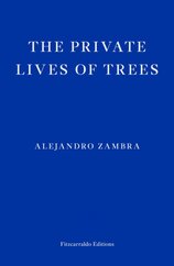 The Private Lives of Trees