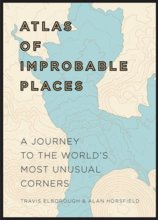 An Atlas of Improbable Places