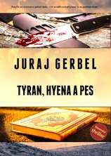 Tyran, hyena a pes (Andrej Bojar 6)