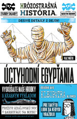 Úctyhodní Egypťania (Hrôzostrašná história)