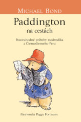 Paddington na cestách (Medvedík Paddington 4)