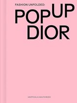 Fashion Unfolded: Pop-Up Dior