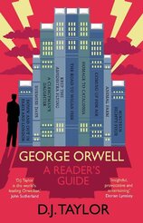 George Orwell: A Readers Guide